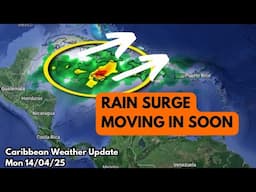 Next Rain Surge in the Caribbean • 14/04/25