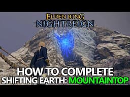 Elden Ring Nightreign - Mountaintop Secret Event (Shifting Earth) Guide - How to Complete