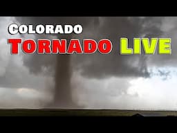 LIVE TORNADO CHASE: Colorado - 23 May, 2025
