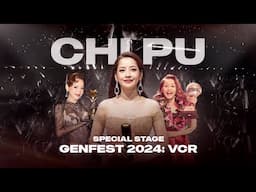 Chi Pu (芝芙) | Special Stage - GENfest2024: VCR