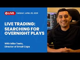 Live Trade the Close: Searching for Overnight Plays with Mike Teeto
