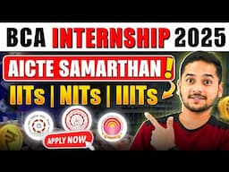 🤑BCA Internships at IITs NITs & IIITs💼 AICTE SAMARTHAN Internships 2025 #bca #internships #bcacourse