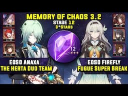 E0 Anaxa Sub DPS W/ The Herta & E0 Firefly Carry (3 Stars) Memory Of Chaos 12 Honkai Star Rail 3.2