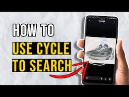 How to Use Cycle to Search on Android (Google Pixel)