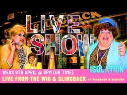 An Evening at The Wig & Slingback @theisolationcreations