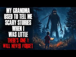 My Grandma Used to Tell Me Scary Stories When I Was Little. There’s One I’ll Never Forget.