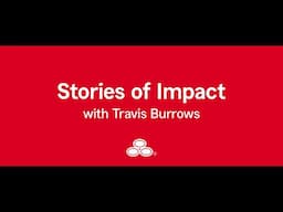 Travis Burrows - Stories of Impact