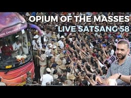 Live Satsang 58 | Opium Of The Masses | Punit Pania