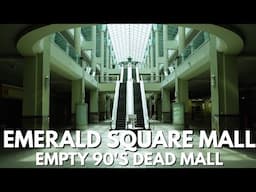 Exploring an Empty 90's Era Dead Mall - Emerald Square, MA (I got kicked out!)