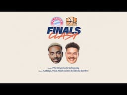 Finals Clash #1 - mit Phil & Schweezy | zu Gast: Cattaya, Paul, Noah Jallow & Danilo Barthel
