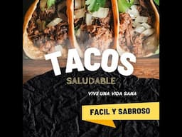 “Tacos saludables para bajar de peso sin dejar de disfrutar”