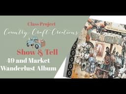 49 and Market Wanderlust Album Show and Tell | Country Craft Creations