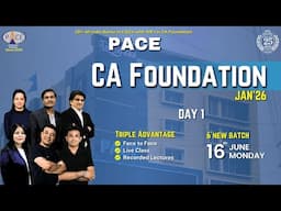 CA Foundation Jan’26 Day 1 | 6th Batch | PACE