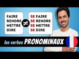 ⚠️ Les verbes PRONOMINAUX en français