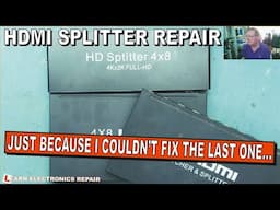 4x8 HDMI Splitter / Switcher Repair. Will I Have More Luck Than Last Time?