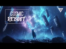 COSMIC REBOOT - Electronic Futuristic Orchestral Mix