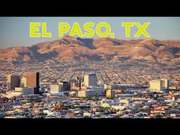 El Paso: The Only Texas City That Still Feels Normal
