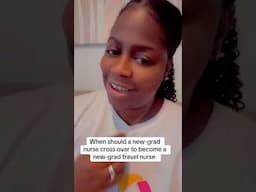 When should a new-grad nurse cross over to became a new-grad travel nurse (calling all nurses )