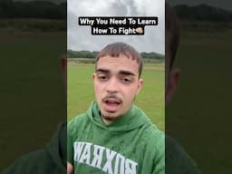 Why You Need To Learn How To Fight👊🏼