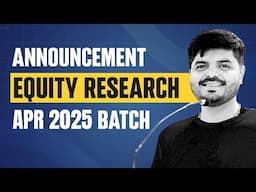 Equity Research Cohort : April 2025 batch