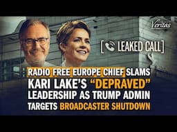 Exclusive Leak: Radio Free Europe President Slams Kari Lake’s “Depraved" Leadership; "APPALLING"