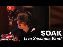 SOAK - Full live session at The Current (2015)