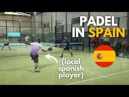 I Played Local SPANISH Padel Players 🇪🇸 (How Good Are They?)