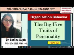 Big Five Personality Traits, big five model of personality, OCEAN, big five personality test, OB