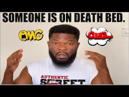 SOMEONE IS ON DEATH BED 🛌 NOW! OmG 😱