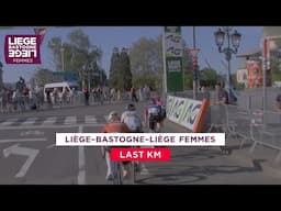 Liège-Bastogne-Liège Femmes 2025 - Last Km