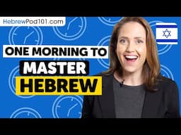 One Morning to Learn Hebrew (Perfect for All Beginners)