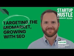 Targeting the Midmarket, Growing with SEO