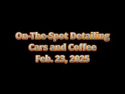 On The Spot Cars & Coffee 2 23 2025