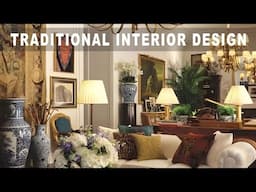 TRADITIONAL INTERIOR DESIGN: A TIMELESS ELEGANCE