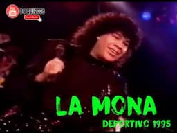 LA MONA JIMENEZ -  VIVO SUPER DEPORTIVO 1995