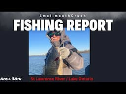 St Lawrence River and Lake Ontario Fishing Report April 30th