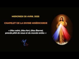 Chapelet de la Divine Miséricorde du mercredi 30 avril 2025 avec Hélène de la Grâce