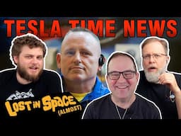 Exclusive: Lost in Space (almost) with Eric Berger | Tesla Time News 460