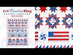 Introducing: Let Freedom Ring - Row of the Month Sew Along | Shabby Fabrics