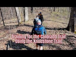 Training for the Colorado Trail Using the Knobstone Trail
