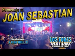 Homenaje a JOAN SEBASTIAN. --  LOS TOKES