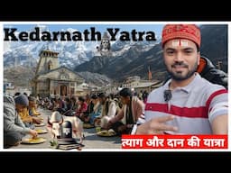 Kedarnath Yatra 2025 – त्याग, भक्ति और दान की अद्भुत यात्रा