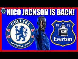 Nicolas Jackson, Robert Sanchez on Fire! Chelsea 1-0 Everton Review, Reaction, Highlights