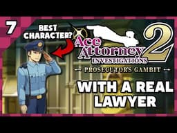 Best Character, Guard!? | Ace Attorney Investigations 2 with an Actual Lawyer & Voice Actor Part 7