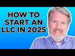 What EVERY Entrepreneur Needs To Know Before Starting An LLC in 2025