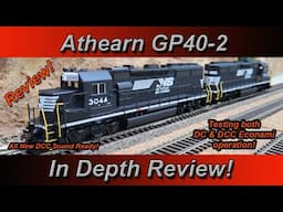 NEW! Athearn GP40-2 In depth review with tips! DC and DCC Sound sample!