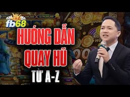 Nổ hũ 2025 | Game nổ hũ mới nhất - Hướng dẫn quay hũ từ A đến Z dành cho người chưa từng chiến thắng