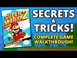 Ultimate Guide to Super Mario Bros. 2 - Tricks, Secrets, Facts, Walkthrough!