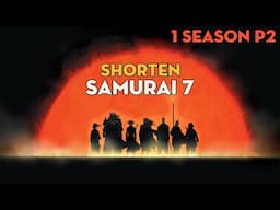 SHORTEN "7 Samurai" | 1 Season - P2 | AL Anime