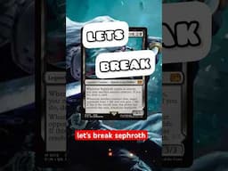 LETS BREAK SEPHIROTH #mtgnt #shorts